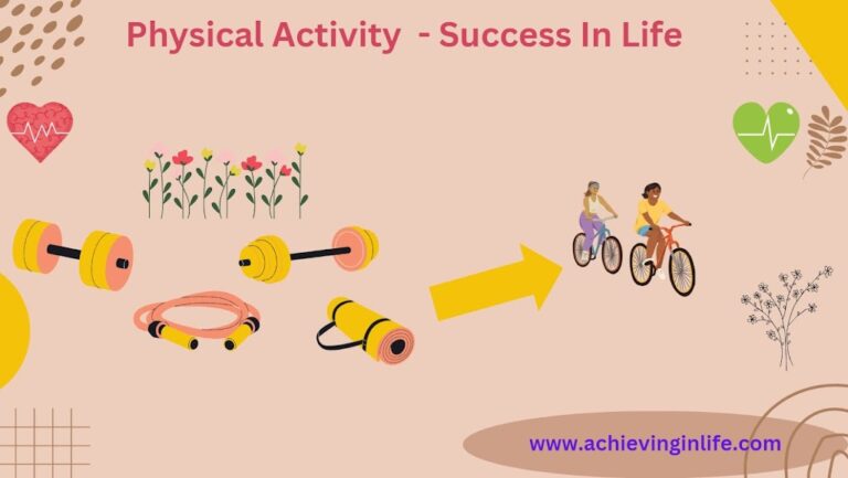 How physical activity improves success in life?