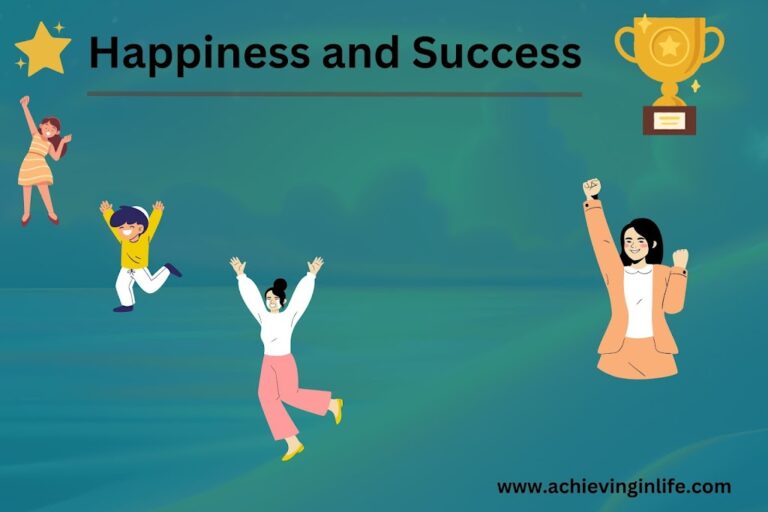 7 Tips to Unlock Success and Happiness in Life